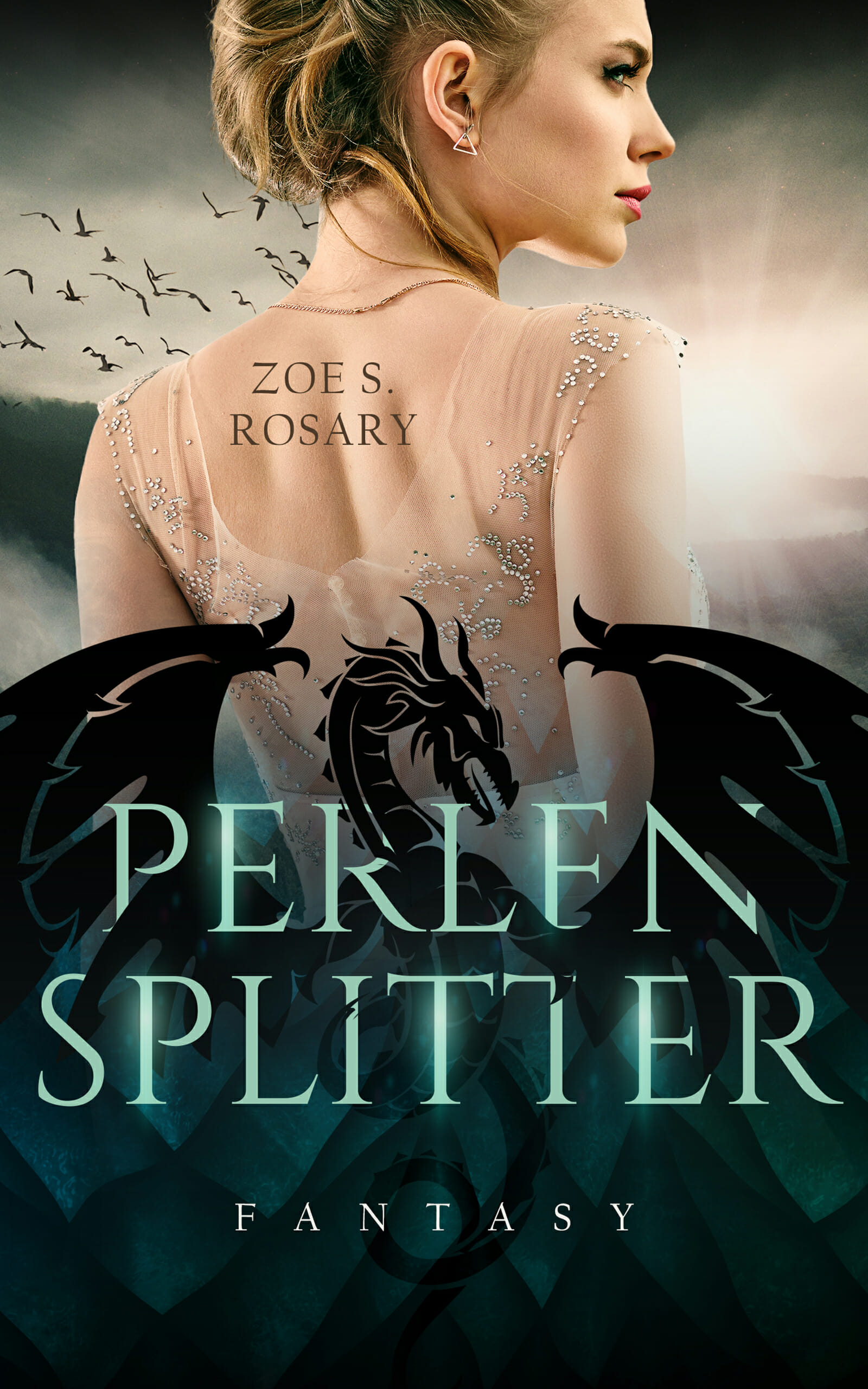 Perlensplitter - Die Chroniken der Drachenperle - Ein modernes Märchen um eine verschollene Prinzessin - Urban Fantasy von Zoe S. Rosary