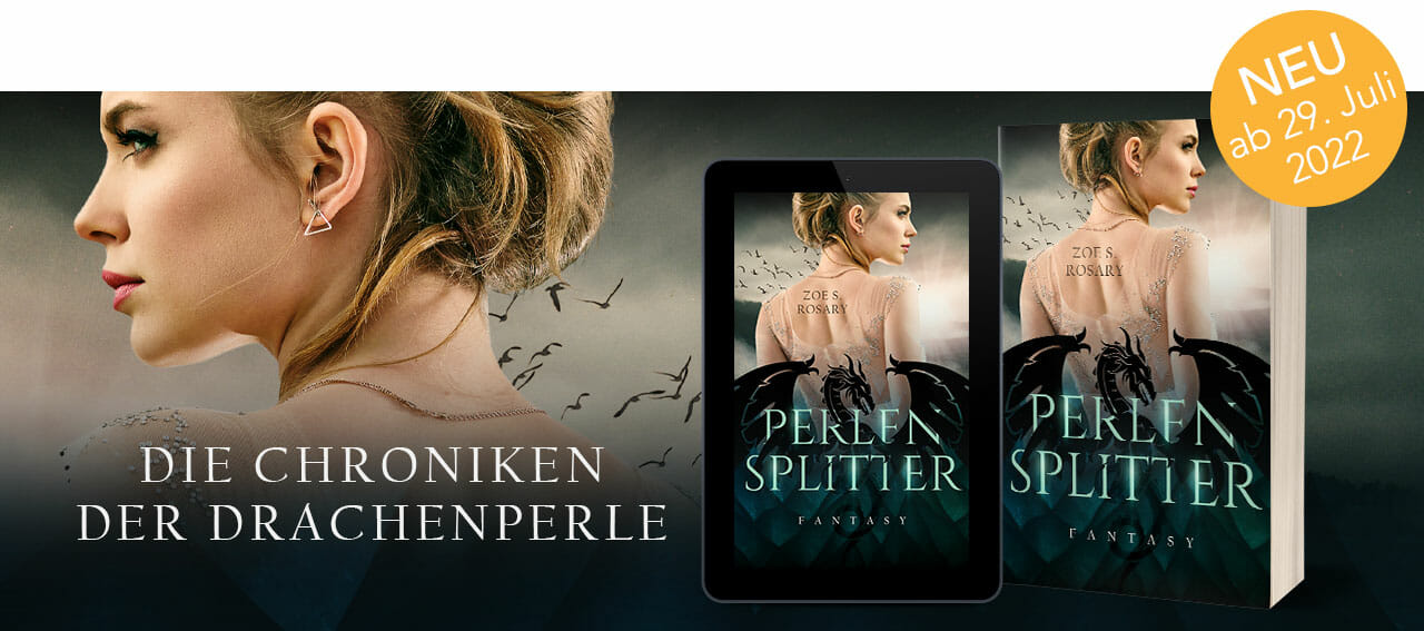 Perlensplitter - Die Chroniken der Drachenperle - Zoe S. Rosary