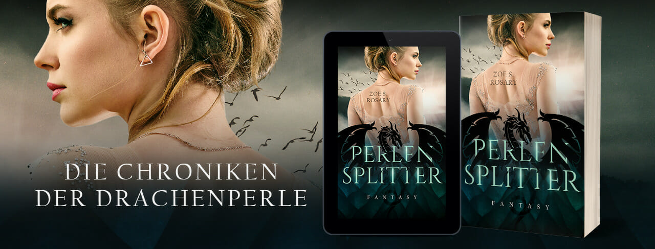 Perlensplitter - Die Chroniken der Drachenperle - Perlensplitter, modernes Märchen um eine verschollene Prinzessin - Urban Fantasy von Zoe S. Rosary