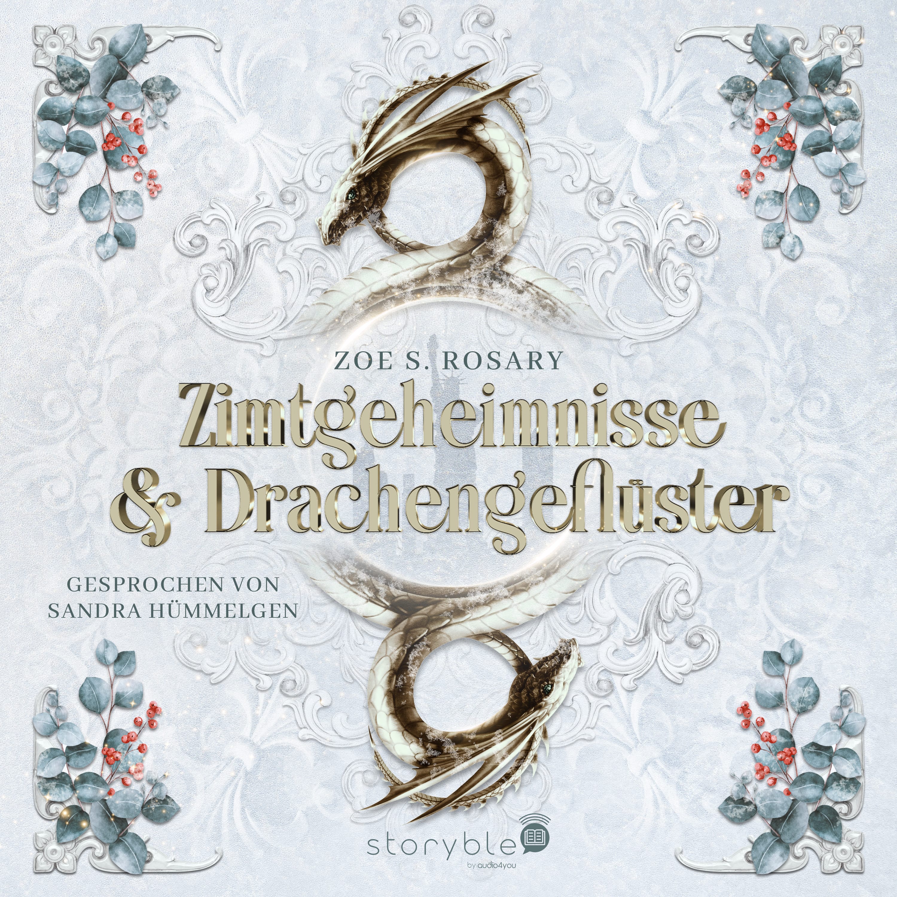 Zimtgeheimnisse und Drachengeflüster - Der Weihnachtsromar 2025 von Zoe S. Rosary - Hörbuch